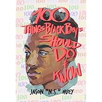 100 Things Black Boys Should Do and Know