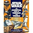 The Essential Guide to Vehicles and Vessels (Star Wars)