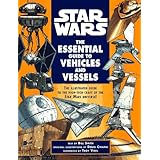 The Essential Guide to Vehicles and Vessels (Star Wars)