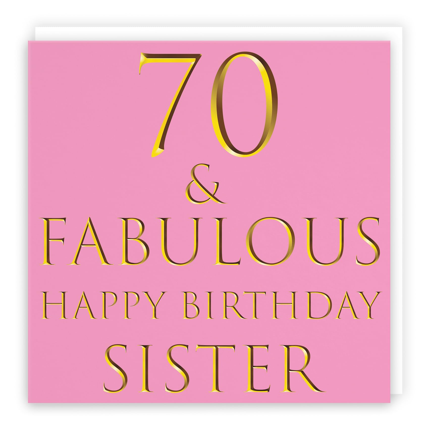 Hunts England - Large Sister 70th Birthday Card - 70 & Fabulous - Happy Birthday Sister - Still Totally Fabulous Collection - Large - 210 x 210 mm - Age 70
