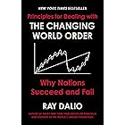 Principles for Dealing with the Changing World Order: Why Nations Succeed and Fail