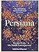 Persiana: Recipes from the Middle East & beyond by Sabrina Ghayour, Liz and Max Haarala Hamilton