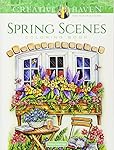Creative Haven Spring Scenes Coloring Book (Creative Haven Coloring Books)