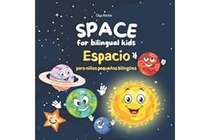 SPACE for bilingual kids Espacio para niños pequeños bilingües: English-Spanish Edition Libro Bilingüe Inglés-Español (Bilingual Brainbox English-Spanish Books For Children)