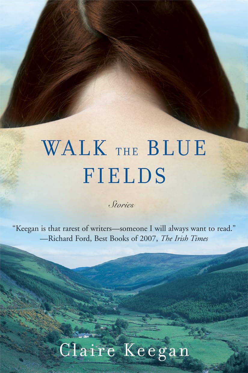 Walk the Blue Fields: Stories Walk the Blue Fields: Stories Paperback