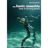 The Frantic Assembly Book of Devising Theatre