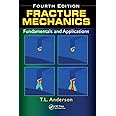 Fracture Mechanics: Fundamentals and Applications, Fourth Edition