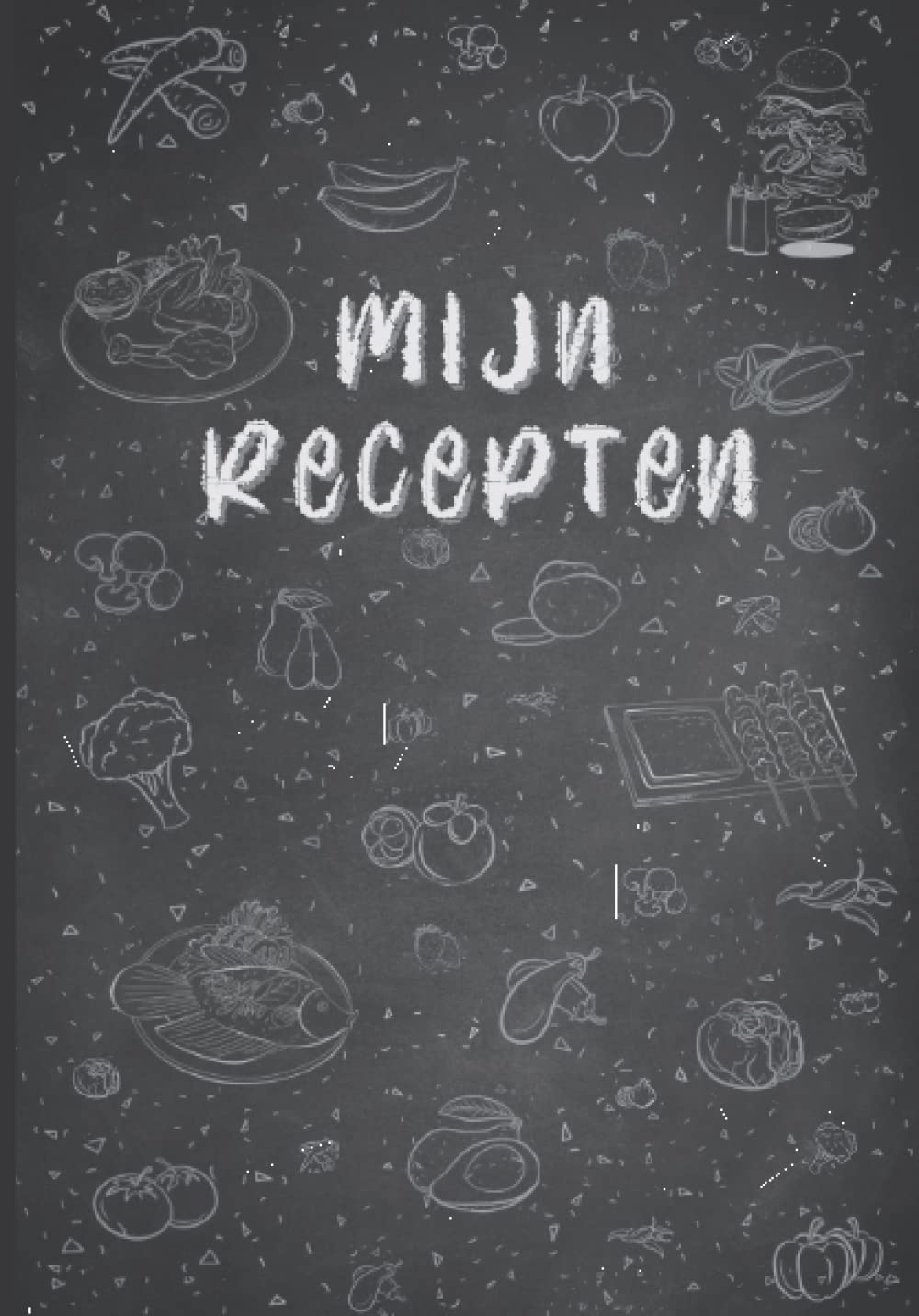 Mijn Geheime Receptenboek: Leeg Kookboek Om Je Favoriete Recepten Op Te Schrijven Die Je Niet Wilt Vergeten Je Kan Namelijk Je Geheime Recept Bewaren In Jouw Eigen Verzamelboek
