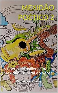 Livro MEXIDÃO POÉTICO 2: a poética brasiliense no Mexidão Cultural do Verde