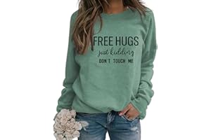 BOFUPAGO Sweatshirt for Womens Free Hugs Just Kidding Dont Touch Me Funny Letter Print Shirts Long Sleeve Tops Loose Pullover