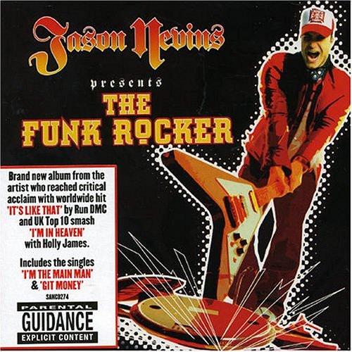 Jason Nevins - The Funk Rocker - Zortam Music
