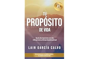 Tu Propósito de Vida (SAGA LA VOZ DE TU ALMA) (Spanish Edition)
