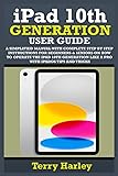 IPAD 10TH GENERATION USER GUIDE: A Simplified