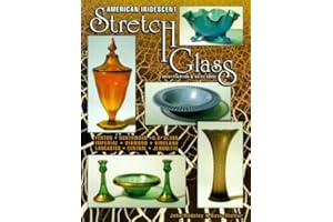 American Iridescent Stretch Glass: Identification & Value Guide, Fenton, Northwood, U.S. Glass, Imperial, Diamond, Vineland, Lancaster, Central, Jeannette