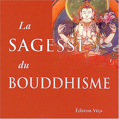 La  sagesse du bouddhisme