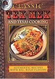 Classic Tex Mex and Texas Cooking