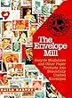 The Envelope Mill