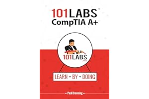 101 Labs - CompTIA A+: Hands-on Practical Labs for the CompTIA A+ Exams (220-1001 and 220-1002)