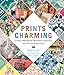Prints Charming by Madcap Cottage: Create Absolutely Beautiful Interiors with Prints & Patterns by John Loecke, Jason Oliver Nixon