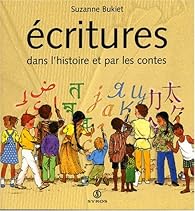 couverture de : Ecritures dans l'histoire et par les contes