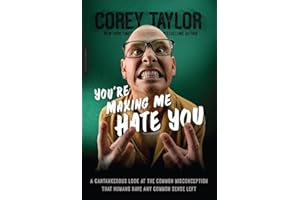 You're Making Me Hate You: A Cantankerous Look at the Common Misconception That Humans Have Any Common Sense Left