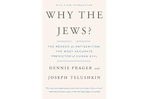 Why the Jews?: The Reason for Antisemitism