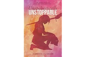 Unapologetically Unstoppable: For Women Ready to Rise and Take Territory