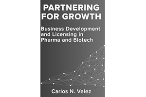 Partnering for Growth: Business Development and Licensing in Pharma and Biotech