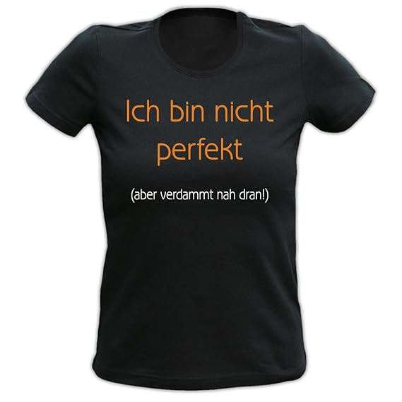Rahmenlos Witziges Sprüche Tshirt Ich Bin Nicht Perfekt