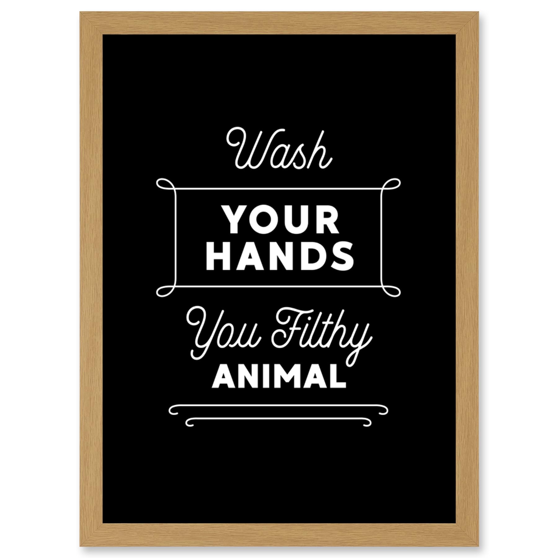 Funny Bathroom Wall Art Wash Your Hands You Filthy Animal Toilet Sign Bathroom Decor Artwork Framed Wall Art Print A4 — image 1
