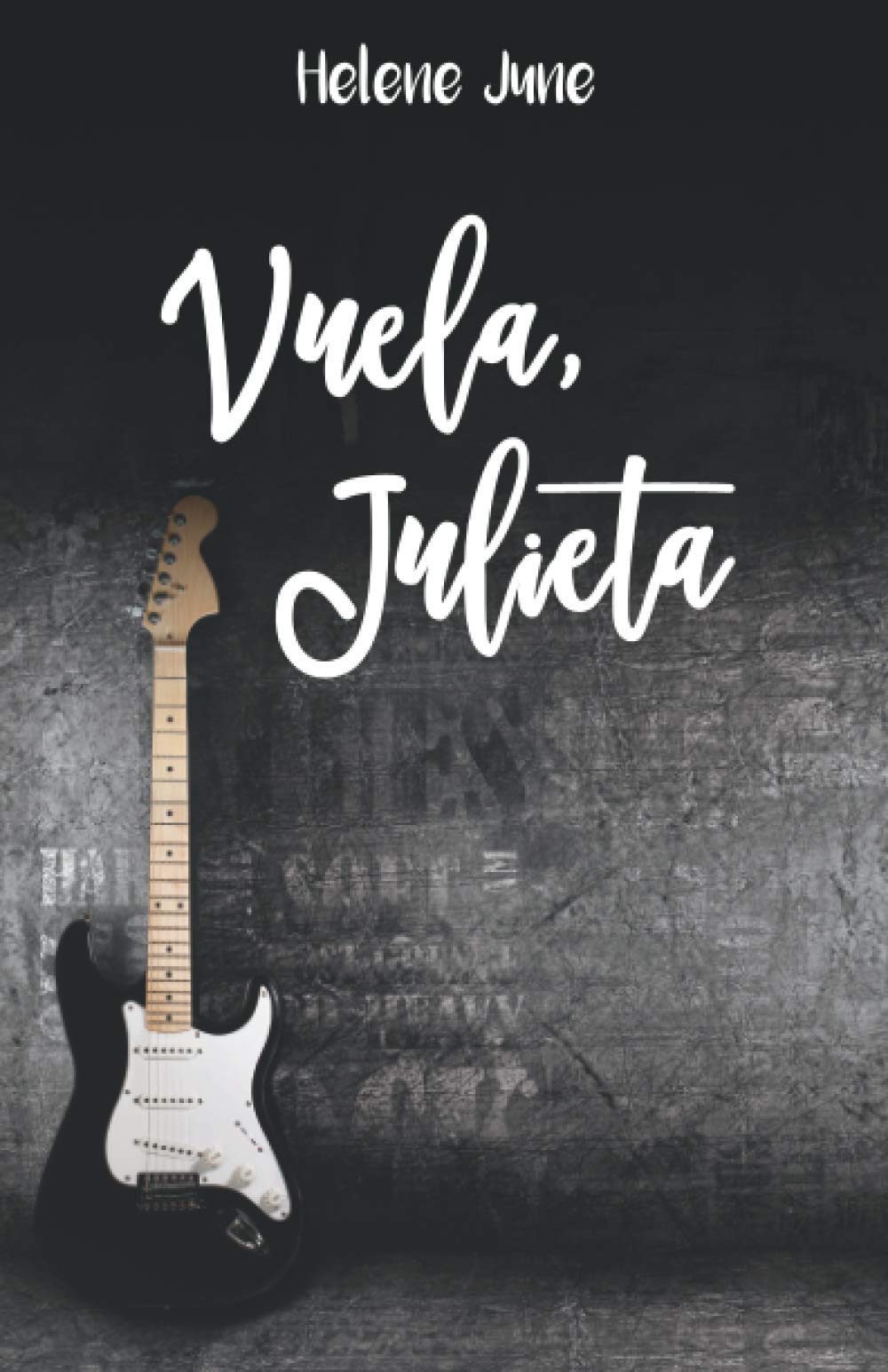 Portada de Vuela Julieta: Libro 2 trilogía romántica "Julieta"