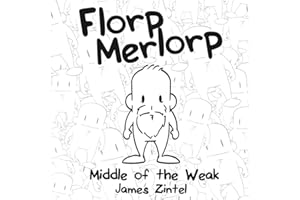 Florp Merlorp - Middle of the Weak