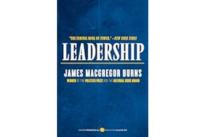 Leadership: The Pioneering Study on Transformational in Politics and Business by a Pulitzer Prize-Winning Historian (Harper Perennial Political Classics)