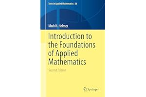 Introduction to the Foundations of Applied Mathematics (Texts in Applied Mathematics, 56)