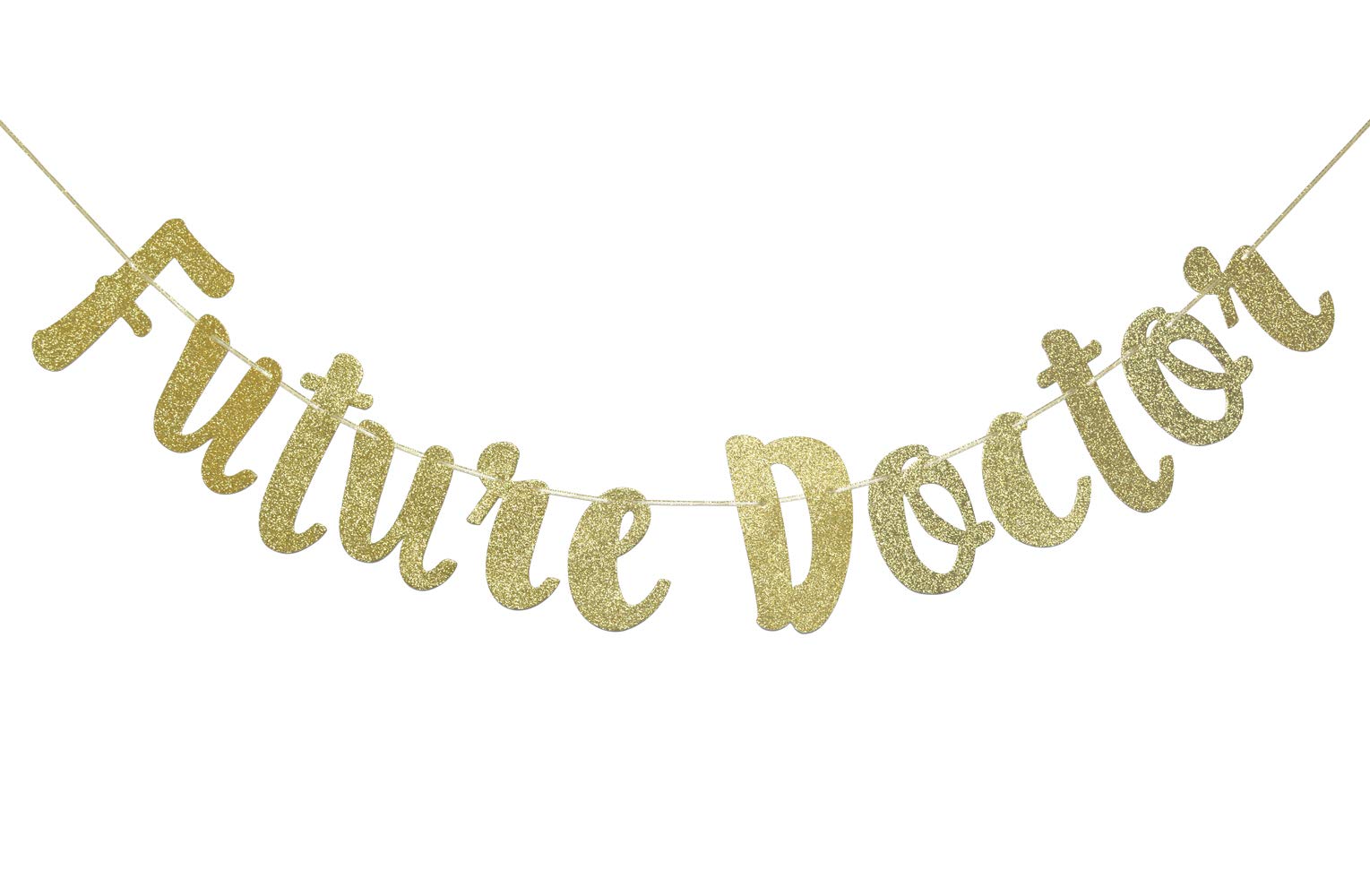 Future Doctor Glitter Gold Banner, Medical Student Banner, Doctor Graduation Party Decorations(Gold)