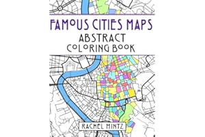 Famous Cities Maps - Abstract Coloring Book: Relaxing Map Patterns - European and American – Rome, Paris, Jerusalem, New York