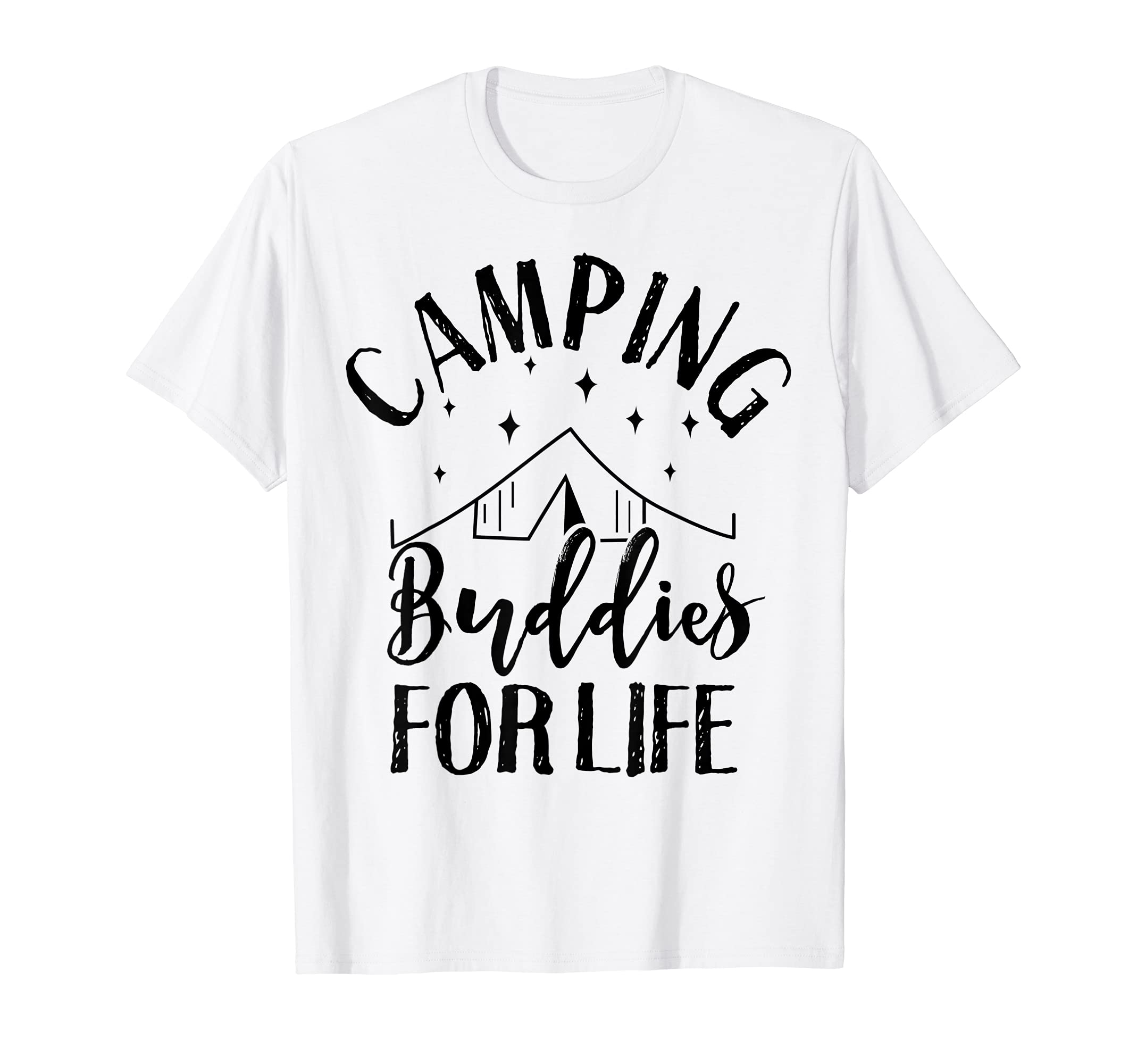 Camping Buddies For Life Funny Vacation Summer Hiking Gear T-Shirt