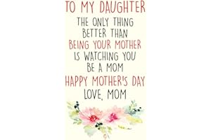 Happy Mother's Day To My Daughter Notebook: 100 Lined Pages With Loving Letter for Daughter from Mom on Mothers Day (More Use