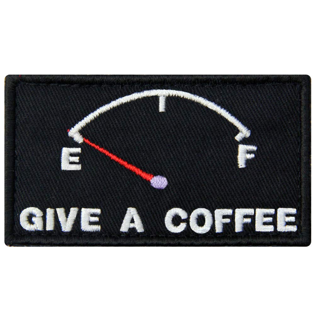 Give A Coffee Funny Patch Embroidered Morale Applique Fastener Hook & Loop Emblem