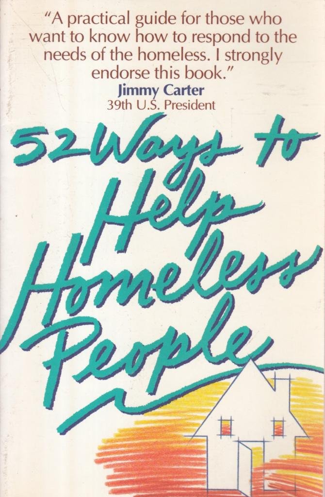52 Ways To Help The Homeless People Temple Gray 9780840795946 Amazon Com Books