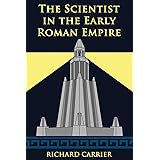 The Scientist in the Early Roman Empire