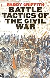 Battle Tactics of the Civil War (Yale Nota Bene)