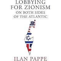 Lobbying for Zionism on Both Sides of the Atlantic