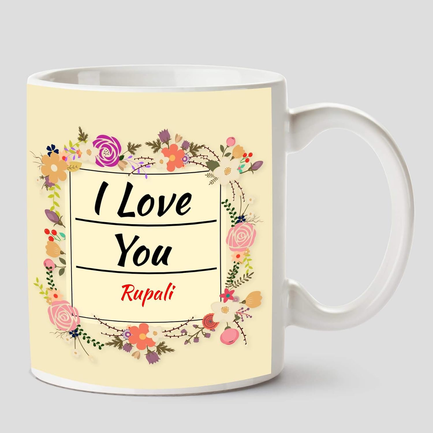 Buy Huppme I Love You Rupali Name Ceramic White Coffee Mug 330