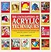 The Encyclopedia of Acrylic Techniques