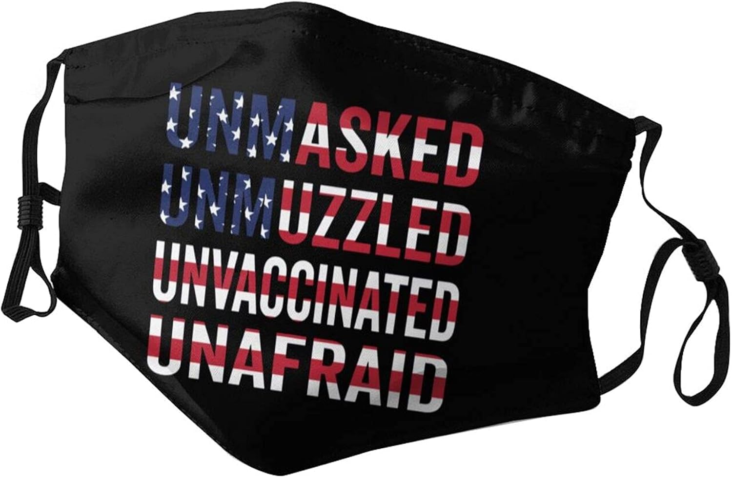 Unmasked Unmuzzled Unvaccinated Unafraid Breathable Adjustable Face