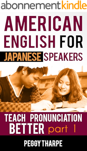Download American English for Japanese Speakers, Teach Pronunciation Better, Part 1: Vowels and Consonants (English Pronunciation for Japanese Speakers) (English Edition) PDF