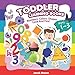 Toddler Learning Books Ages 1-3: Numbers Colors Shapes Book, Look And Find Learning Activity Book Fo by