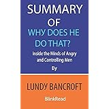 Summary of Why Does He Do That? by Lundy Bancroft : Inside the Minds of Angry and Controlling Men