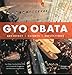 Gyo Obata: Architect Clients Reflections by 